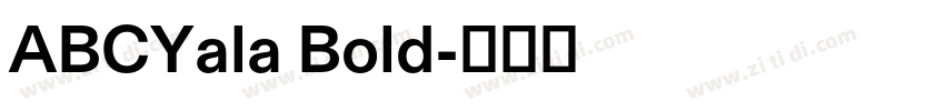 ABCYala Bold字体转换
